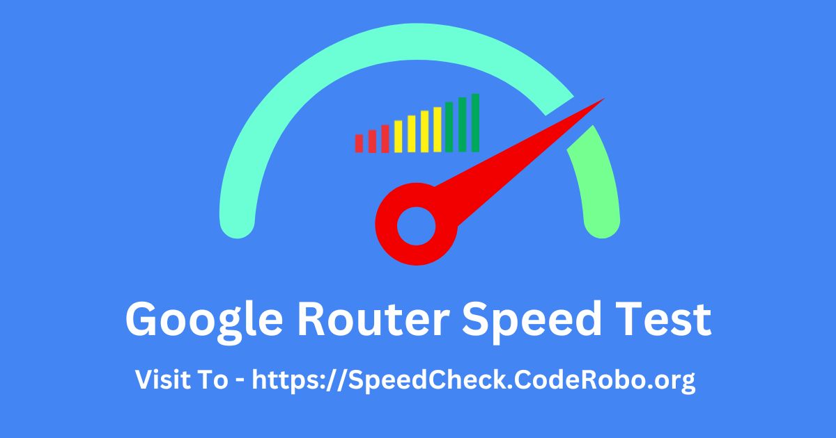 Google Router Speed Test