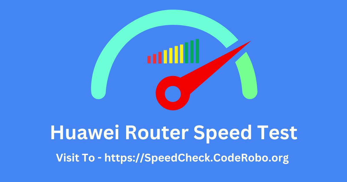 Huawei Router Speed Test